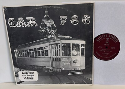 CAR 766   Vintage Washington D.C. Streetcar sounds LP  Night Ride to Cabin John