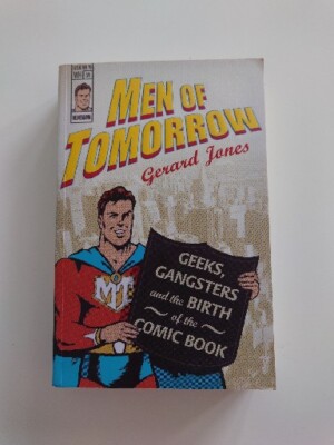 Men of Tomorrow Birth of Comic Book RARE 1st Edition 1st Print 2005