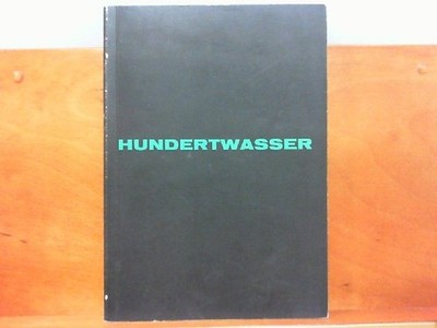 Ausstellungskatalog Hundertwasser : Katalog 5 Ausstellungsjahr 1963 / 64 Kestner
