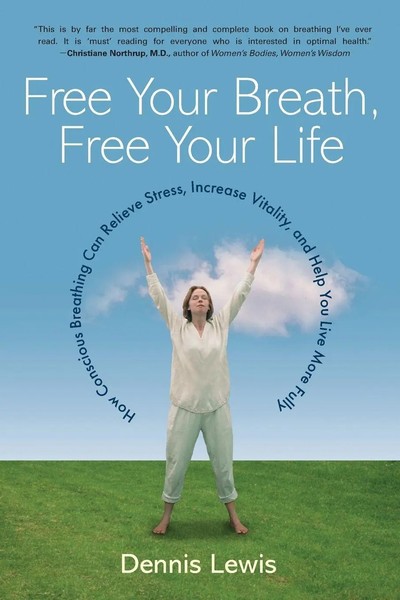 Dennis Lewis | Free Your Breath, Free Your Life | Taschenbuch | Englisch (2004)-image