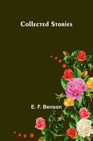 E. F. Benson | Collected Stories | Taschenbuch | Englisch (2025) | Alpha Edition