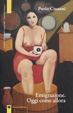 Paolo Cinanni Emigrazione. Oggi come allora (Paperback) (UK IMPORT)