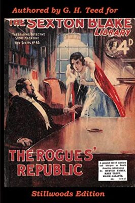 The Rogues' Republic G H Teed New Book 9781988304731