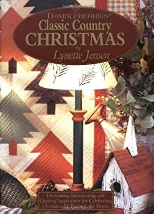 Thimbleberries R Classic Country Christmas : Decorating, EntertaiFree US Delivery | ISBN:1890621137