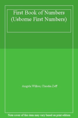 First Book of Numbers (Usborne First Numbers),Angela Wilkes, Claudia Zeff