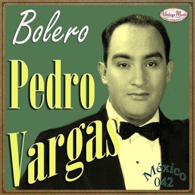 PEDRO VARGAS Mexico Collection CD #42/100 - MEXICAN Bolero Canción Romántica
