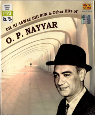 O.P. NAYYAR - DIL KI AAWAZ BHI SUN & ANDERE HITS - BOLLYWOOD HINDI MP3 & KEINE CD
