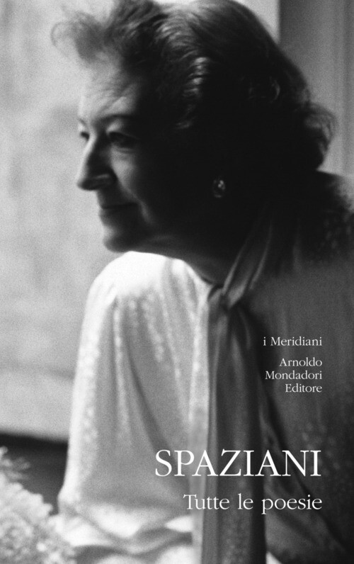 TUTTE LE POESIE SPAZIANI MARIA LUISA, LAGAZZI