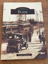 Boise by Frank Thomason - Images of America - ID Idaho History