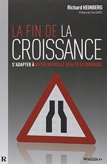 La fin de la croissance : sadapter à notre nouvell... | Buch | Zustand sehr gut