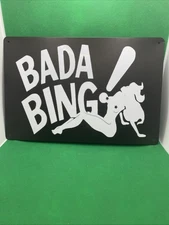 Sopranos Bada Bing-Metal Sign for Bar/Man Cave/Garage/Game Room...Please Read