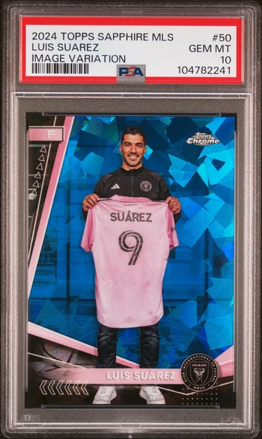 2024 Topps Chrome Sapphire MLS Image Var #50 Luis Suarez PSA 10