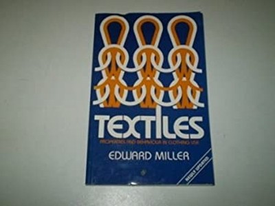 Textilien: Eigenschaften Und Verhalten Taschenbuch Edward Miller