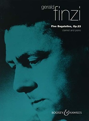 Finzi Five Bagatelles, Op 23 for Clarinet & Piano by Gerald Finzi 0060030259 The