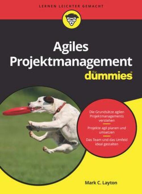 Thumbnail - Agiles Projektmanagement Für Dummies | Mark C. Layton (u. A.) |
