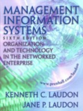Management Information Systems : Organization and Technology in the Networked...