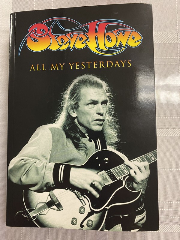 Steve Howe/Yes All My Yesterday’s Signed Book