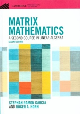 Matrix Mathematics ~ Roger A Horn ~  9781108837101