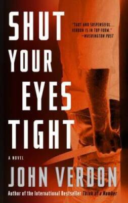 Shut Your Eyes Tight (Dave Gurney, No 2): A Novel (A Dave  - ACCEPTABLE