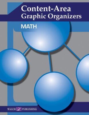 CONTENT-AREA GRAPHIC ORGANIZERS FOR MATH By Walch *Excellent Condition*