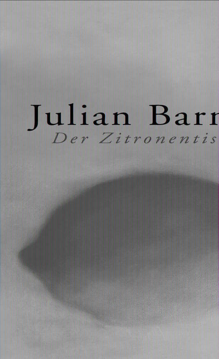 Thumbnail - Der Zitronentisch Erzählungen Julian Barnes Buch 255 S. Deutsch 2005