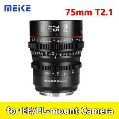 Meike 75mm T2.1 Super 35 Manual Focus Prime Cinema Lens for EF/PL-mount Camera