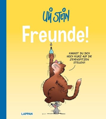 Uli Stein: Plötzlich Familie!: Freunde! Uli Stein