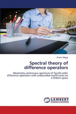 Spectral theory of difference operators by Evans Mogoi Paperback Book