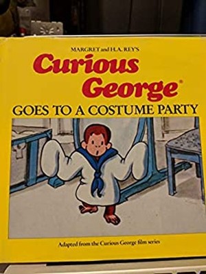 Curious George Goes to a Costume Party Hardcover H. A., Rey, Marg