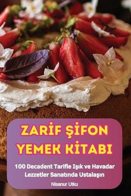 Zarf fon Yemek Ktabi by Nisanur Utku (Turkish) Paperback Book