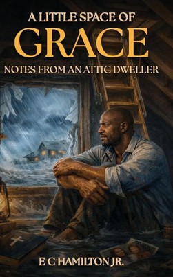 E C Hamilton Jr. | A LITTLE SPACE OF GRACE | Buch | Englisch (2026)