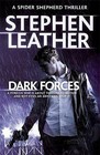 Leather, Stephen : Dark Forces: The 13th Spider Shepherd Th Fast and FREE P & P