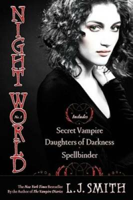 Night World No. 1: Secret Vampire; Daughters of Darkness; Spellbinder - GOOD