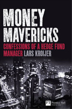 Money Mavericks: Confessions of a Hedge Fund Manager (Financial Times Series), L