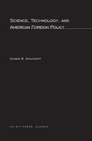 Eugene B. Skolnikoff | Science, Technology, And American Foreign Policy | Buch