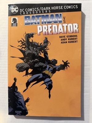 DC COMICS DARK HORSE COMICS CROSSOVERS: BATMAN VS PREDATOR COMPLETE OOP 2017