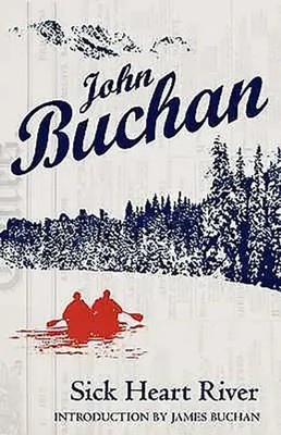 John Buchan | Sick Heart River | Taschenbuch | Englisch (2007) | Birlinn General