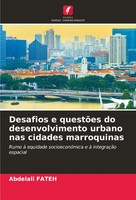Abdelali Fateh | Desafios E QuestõEs Do Desenvolvimento Urbano Nas Cidades...