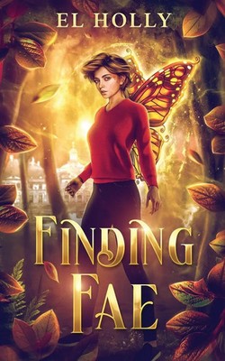 Finding Fae El Holly Taschenbuch Englisch 2024 Ivy Wolf Publishing House