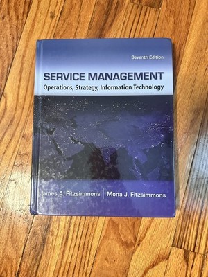 Service Management Operations, Strategy, Information Technology 7th Edition