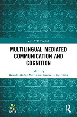 Multilingual Mediated Communication and Cognition by Ricardo Muñoz Martín NEW