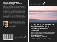 Dyego Lins Da Silva (U. A.) | El Uso De La TecnologíA De GeoinfomacióN En La...