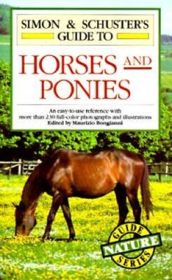Simon & Schuster's Guide to Horses and Ponies - Paperback - GOOD