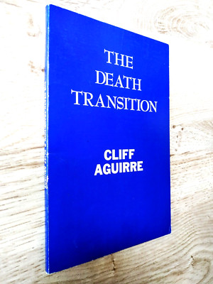 The Death Transition von Cliff Aguirre (1984) SIGNIERTE ERSTAUSGABE