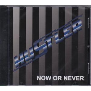 Hustler : ''Now Or Never'' ('85 Hard Rock  CD Reissue)