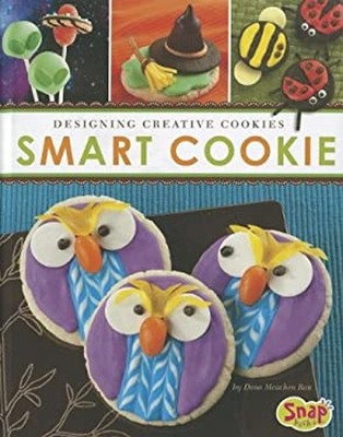Smart Cookie : Designing Creative Cookies Library Binding Dana Me