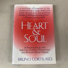 Heart and Soul: A Psychological and Spiritual: Guide to Preventing Signed
