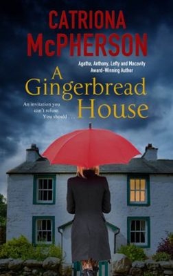 A Gingerbread House Hardcover Catriona McPherson