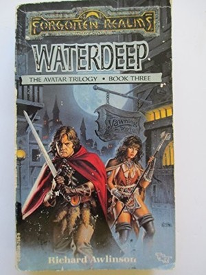 Waterdeep: The Avatar Trilogy Volume 3 (TSR Fant by Awlinson, Richard 0140126309