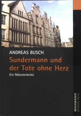 Sundermann und der Tote ohne Herz : Ein Münsterkrimi. Waxmann schwarze Serie Bus